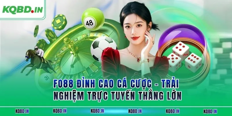 FO88 Đỉnh Cao Cá Cược – Trải Nghiệm Trực Tuyến Thắng Lớn 1 FO88 Đỉnh Cao Cá Cược – Trải Nghiệm Trực Tuyến Thắng Lớn