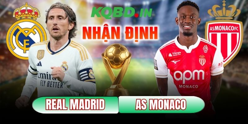 Nhận định bóng đá Real Madrid vs AS Monaco, 03h00 ngày 21/01 6 Real Madrid vs AS Monaco